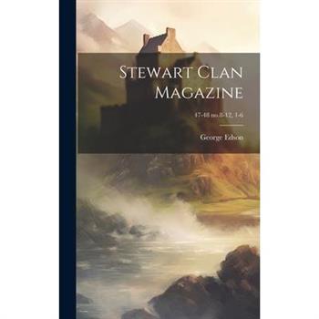 Stewart Clan Magazine; 47-48 no.8-12, 1-6