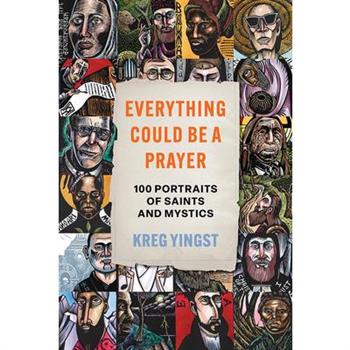 Everything Could Be a Prayer