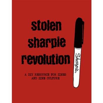 Stolen Sharpie RevolutionA DIY Zine Resource