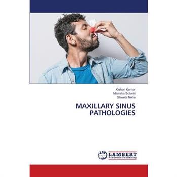 Maxillary Sinus Pathologies