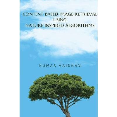 Content Based Image Retrieval using Nature Inspired Algorithms