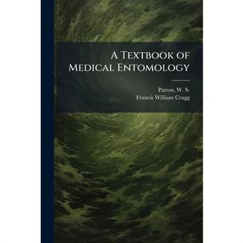 A Textbook of Medical Entomology