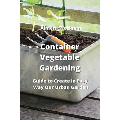 Container Vegetable Gardening