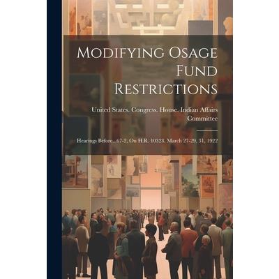 Modifying Osage Fund Restrictions