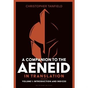 A Companion to the Aeneid in Translation