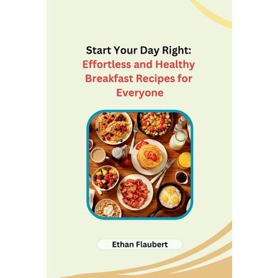 Start Your Day Right Start Your Day Right