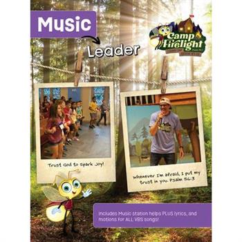 Vacation Bible School (Vbs) 2024 Camp Firelight Music Leader