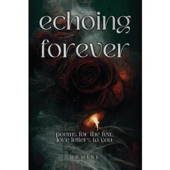 Echoing Forever