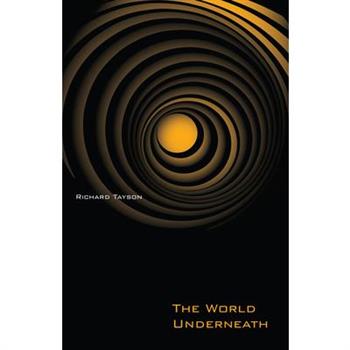 The World Underneath