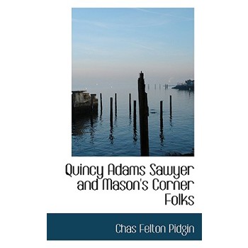 Quincy Adams Sawyer and Mason’s Corner Folks
