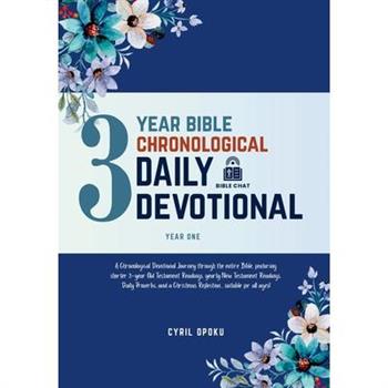 3-Year Bible Chronological Daily Devotional (Year One)