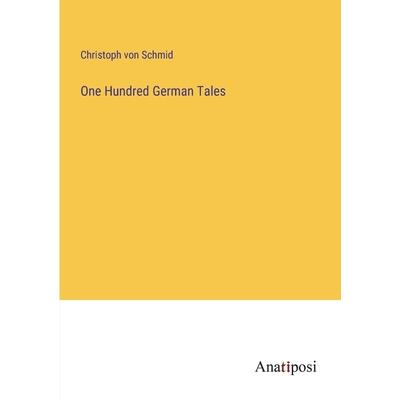 One Hundred German Tales