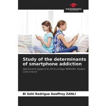 Study of the determinants of smartphone addiction