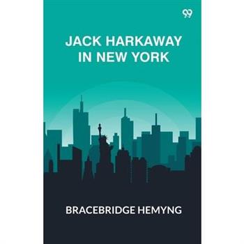 Jack Harkaway In New York