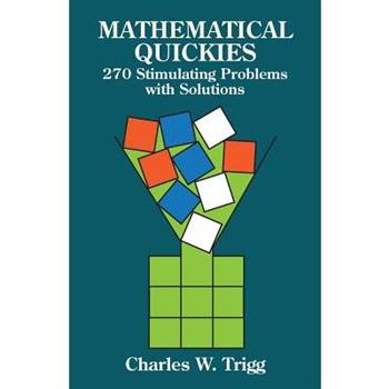 Mathematical Quickies