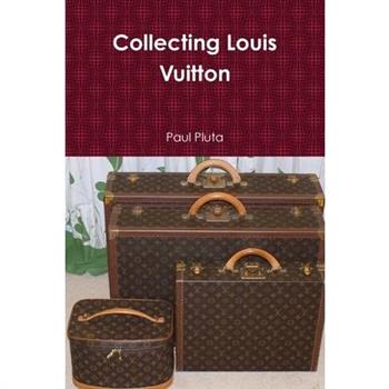Collecting Louis Vuitton
