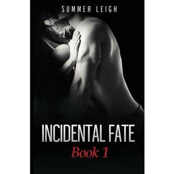 Incidental Fate Book 1