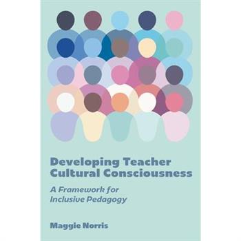 Developing Teacher Cultural Consciousness