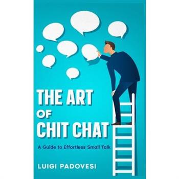 The Art of Chit Chat