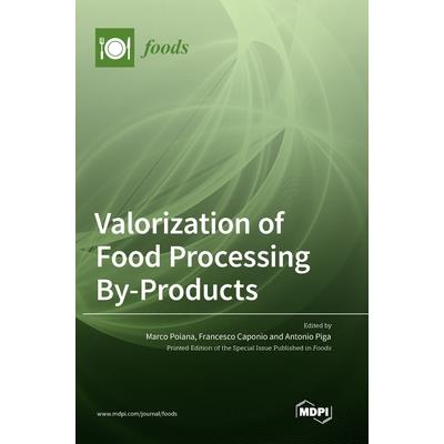 Valorization of Food Processing By-Products