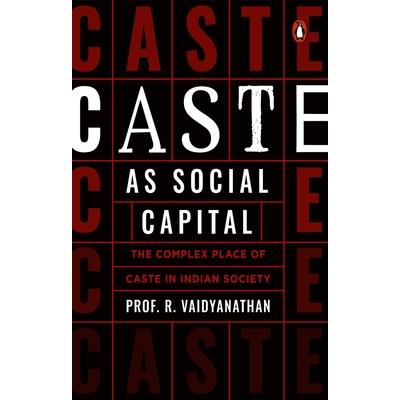 Caste as Social Capital