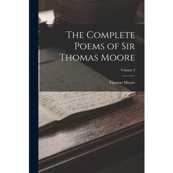 The Complete Poems of Sir Thomas Moore; Volume 2