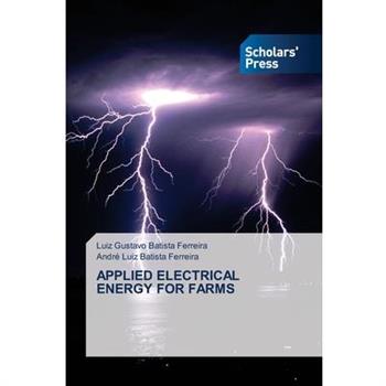 Applied Electrical Energy for Farms