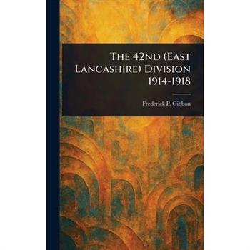 The 42nd (East Lancashire) Division 1914-1918