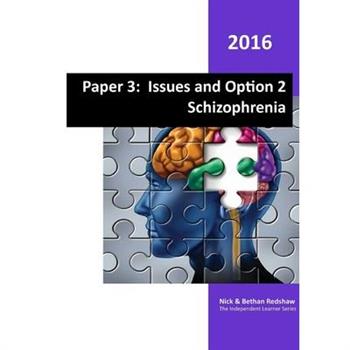 Paper 3 - Option 2 Schizophrenia