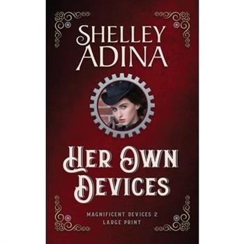 Her Own Devices (Large Print Hardcover)