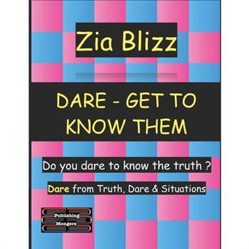 Dare - Get to know them