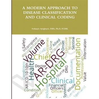 A Modern Approach to Disease Classification and Clinical Coding