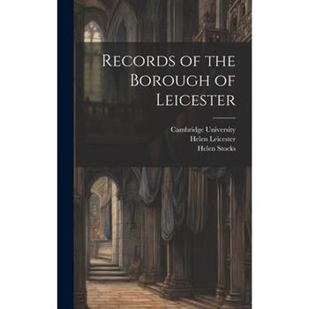 Records of the Borough of Leicester