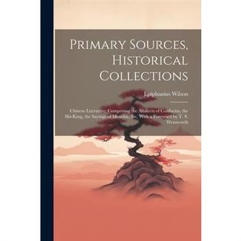 Primary Sources, Historical Collections