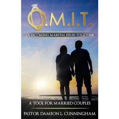 O.M.I.T. Overcoming Marital Issues Together
