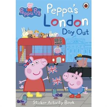 Peppa``s London Day Out Sticker Activity Book (Peppa Pig)