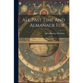 All Past Time And Almanack For