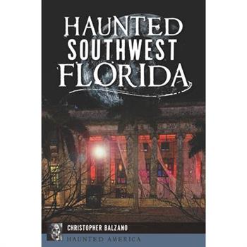 Haunted Southwest Florida