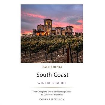California South Coast Wineries Guide