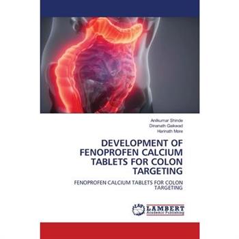 Development of Fenoprofen Calcium Tablets for Colon Targeting
