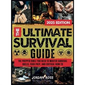 The Ultimate Survival Guide