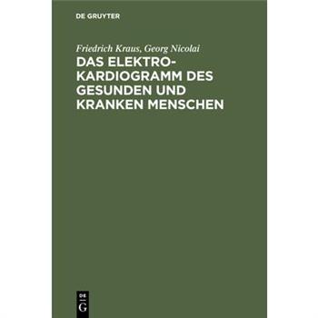 Das Elektrokardiogramm Des Gesunden Und Kranken Menschen