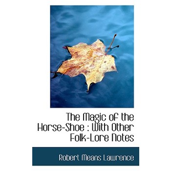 The Magic of the Horse-Shoe