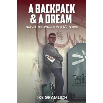 A Backpack & A Dream