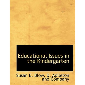 Educational Issues in the Kindergarten