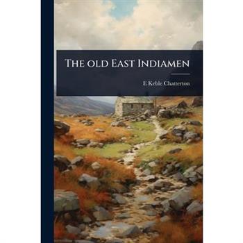 The old East Indiamen