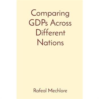 Comparing GDPs Across Different Nations