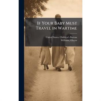 If Your Baby Must Travel in Wartime
