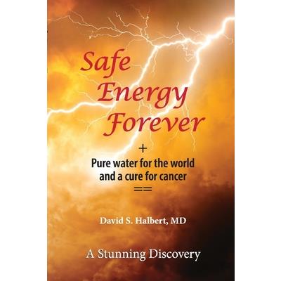 Safe Energy Forever