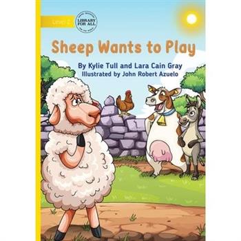 Sheep Wants to Play Sheep Wants to Play